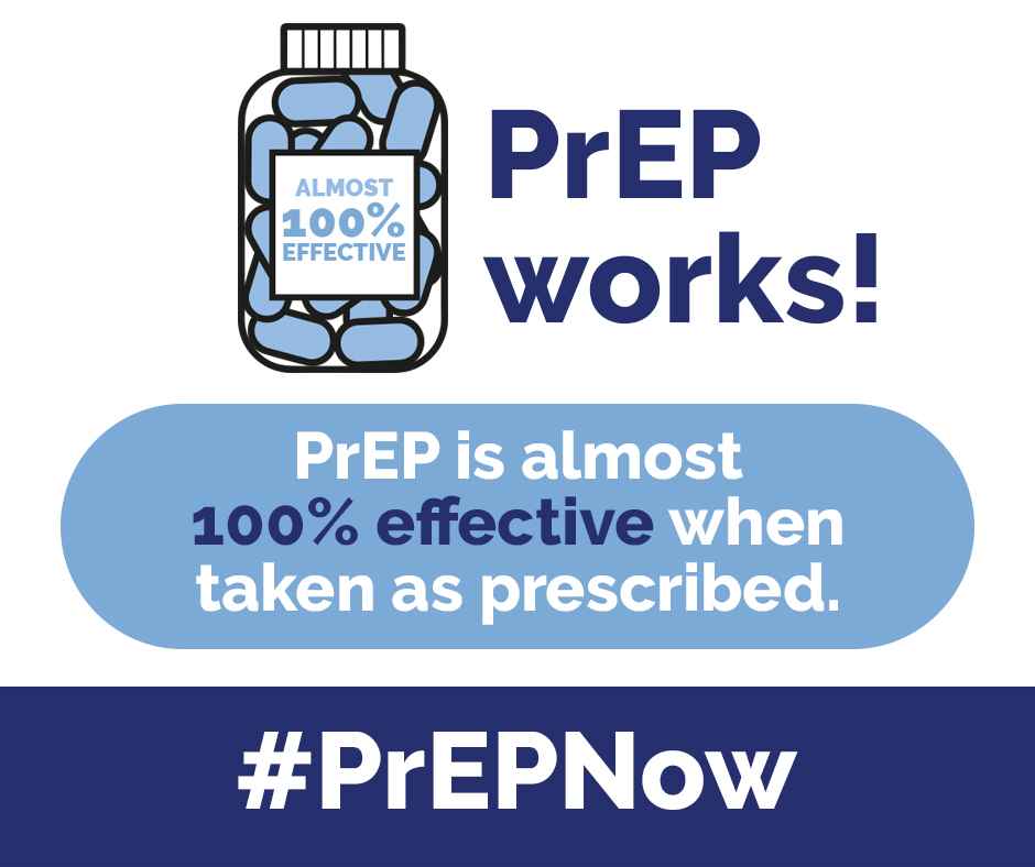 PrEP is almost 100% effective when taken as prescribed